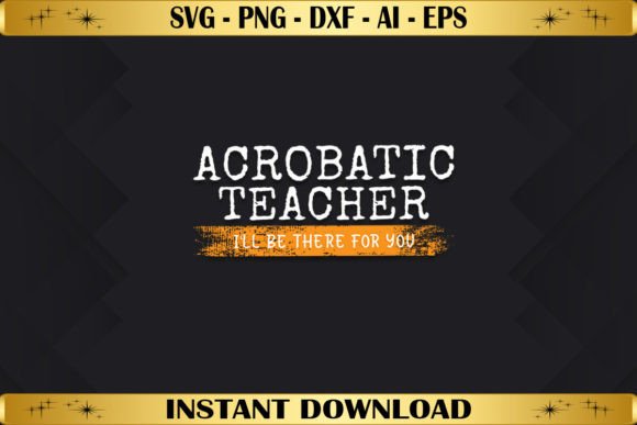 Acrobatic Teacher Graphics: A T-Shirt Design for Bloggers