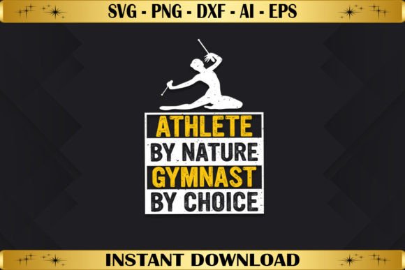 Athlete by Nature Gymnast by Choice: A Bold T-Shirt Design Graphics
