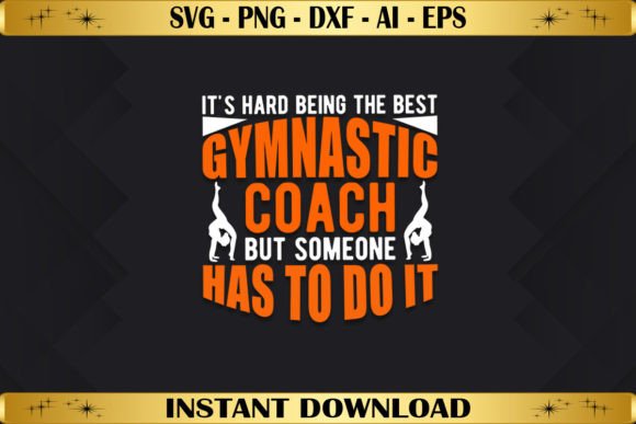 It's Hard Being the Best: A T-Shirt Design for Gym Coaches