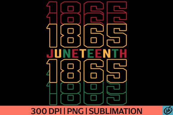 Juneteenth 1865 PNG Sublimation for T-Shirt Designs and Graphics