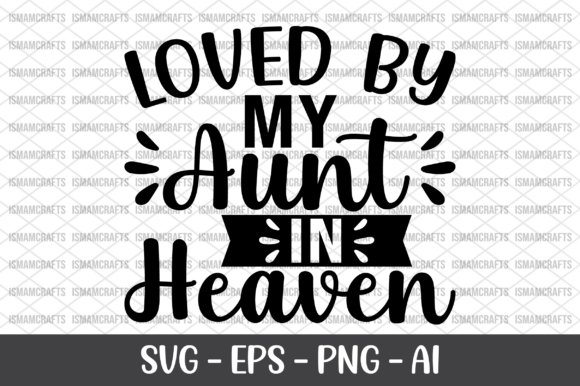 Loved by My Aunt in Heaven SVG for T-Shirt Designs and Graphics