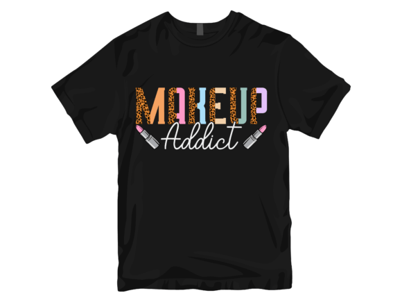 Makeup Addict T-shirt Design: A Bold Graphics Asset