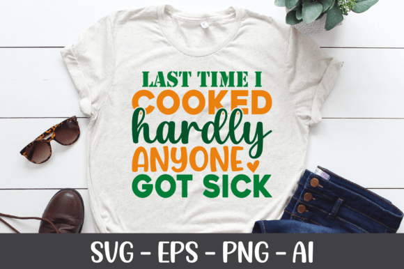 Review: Last Time I Cooked Hardly Anyone SVG for Crafts & Graphics