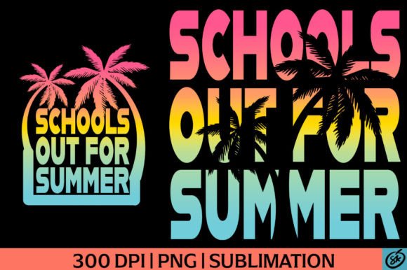 Schools out for Summer PNG: Perfect for T-Shirt Designs and Graphics